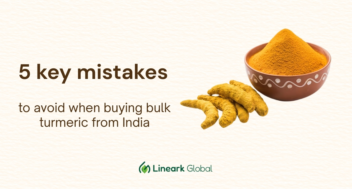 5 key mistakes to avoid when buying bulk turmeric from India.